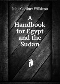 A Handbook for Egypt and the Sudan