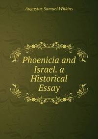 Phoenicia and Israel. a Historical Essay