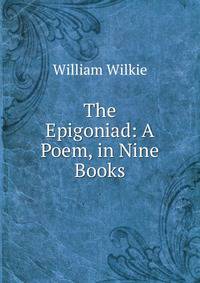 The Epigoniad: A Poem, in Nine Books