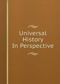 Universal History In Perspective