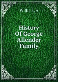 History Of George Allender Family