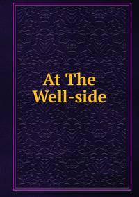At The Well-side