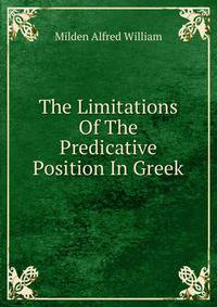 The Limitations Of The Predicative Position In Greek