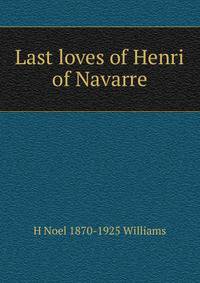 Last loves of Henri of Navarre