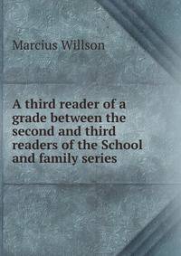 A third reader of a grade between the second and third readers of the School and family series