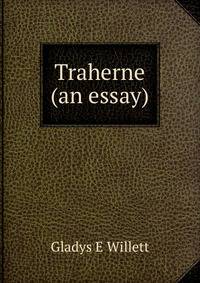 Traherne (an essay)
