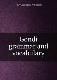 Gondi grammar and vocabulary