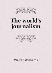 The world's journalism