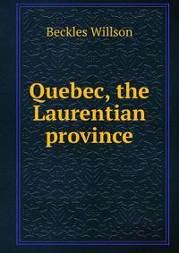 Quebec, the Laurentian province