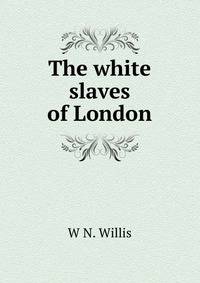 The white slaves of London