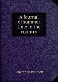A journal of summer time in the country