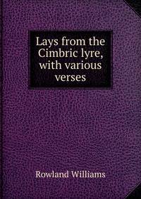 Lays from the Cimbric lyre, with various verses