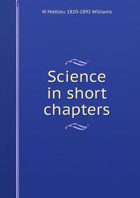 Science in short chapters