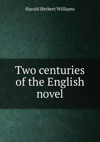 Two centuries of the English novel