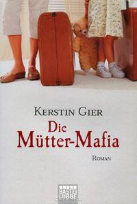 Die Mutter-Mafia