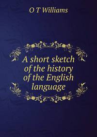 A short sketch of the history of the English language