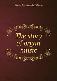 The story of organ music