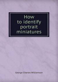How to identify portrait miniatures