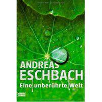 Eine unber&#252;hrte Welt