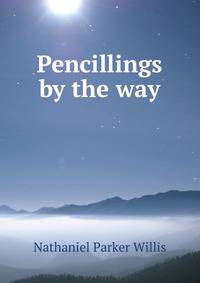 Pencillings by the way