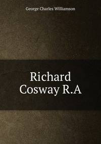 Richard Cosway R.A.