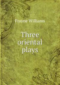 Three oriental plays