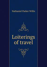 Loiterings of travel