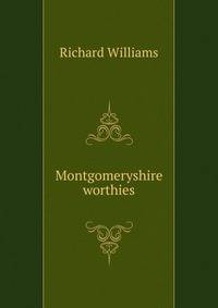 Montgomeryshire worthies