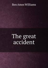 The great accident
