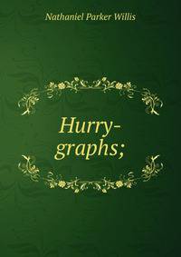 Hurry-graphs;