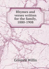 Rhymes and verses written for the family, 1880-1908