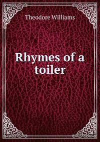 Rhymes of a toiler