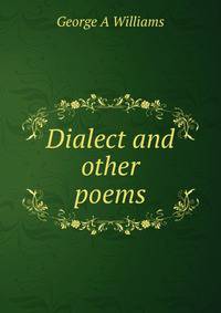 Dialect and other poems