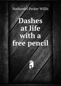 Dashes at life with a free pencil