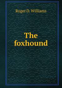 The foxhound