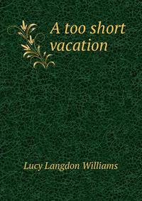 A too short vacation
