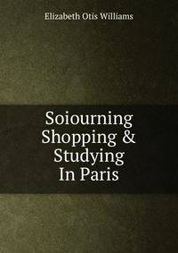 Soiourning Shopping &amp; Studying In Paris