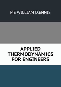 APPLIED THERMODYNAMICS FOR ENGINEERS