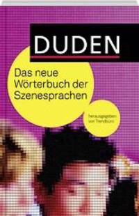 Duden - Das neue Woerterbuch der Szenesprachen