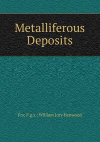Metalliferous Deposits
