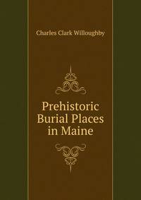 Prehistoric Burial Places in Maine