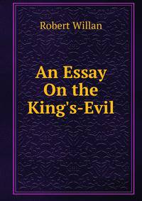 An Essay On the King's-Evil