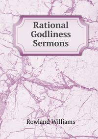 Rational Godliness Sermons.