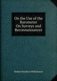 On the Use of the Barometer On Surveys and Reconnaissances