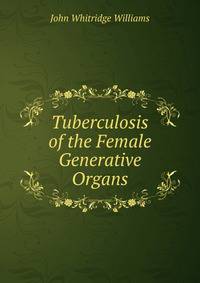 Tuberculosis of the Female Generative Organs