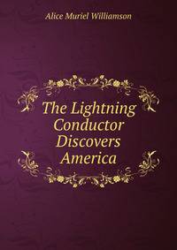 The Lightning Conductor Discovers America