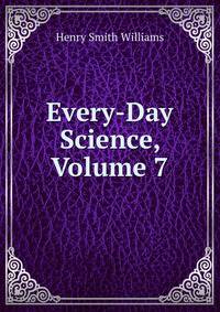 Every-Day Science, Volume 7