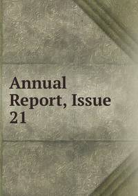 Annual Report, Issue 21