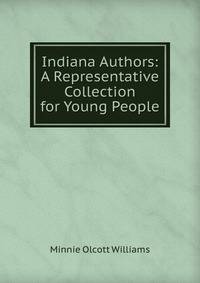 Indiana Authors: A Representative Collection for Young People