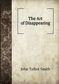 The Art of Disappearing